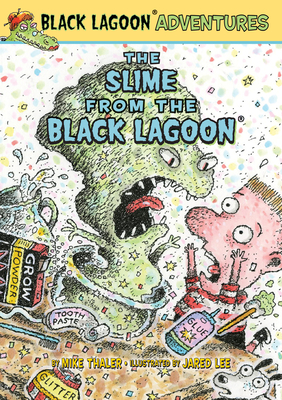 The Slime from the Black Lagoon - Thaler, Mike