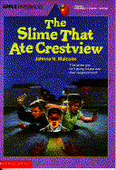The Slime That Ate Crestview
