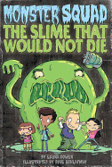 The Slime That Would Not Die