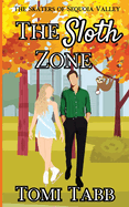 The Sloth Zone: A Sweet Romance