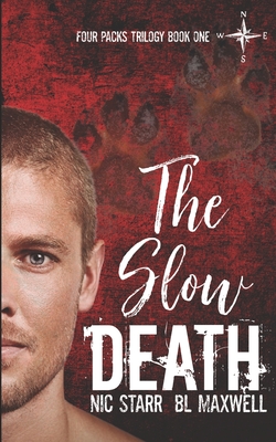 The Slow Death - Starr, Nic, and Maxwell, Bl