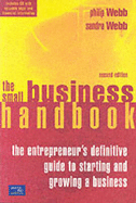 The Small Business Handbook: The Entrepreneur's Definitive Guide to Starting and Growing a Business