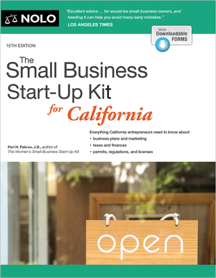 The Small Business Start-Up Kit for California - Pakroo, Peri