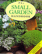 The Small Garden Handbook - Search, Gay (Introduction by)