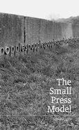 The Small Press Model