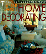The Smart Approach to Home Decorating - Creative Homeowner, and Robitz, Kathie (Editor), and Elliott, Lynn (Editor)