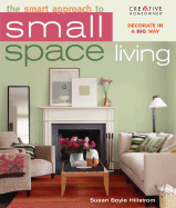 The Smart Approach to Small-Space Living - Hillstrom, Susan Boyle, Ms.