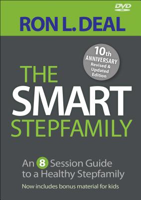 The Smart Stepfamily - An 8-Session Guide to a Healthy Stepfamily - Deal, Ron L.