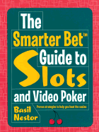 The Smarter Bet Guide to Slots and Video Poker