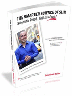 The Smarter Science of Slim: What the Actual Experts Have Proven about Weight Loss, Health, and Fitness