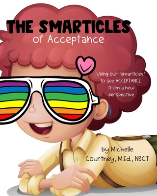 The Smarticles of Acceptance - Courtney, Michelle