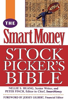 The Smartmoney Stock Picker's Bible - Huang, Nellie S, and Finch, Peter