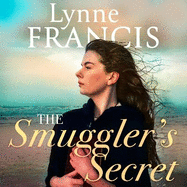 The Smuggler's Secret: a gripping, evocative historical saga