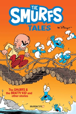 The Smurfs Tales Vol. 1: The Smurfs and The Bratty Kid and other stories - Peyo