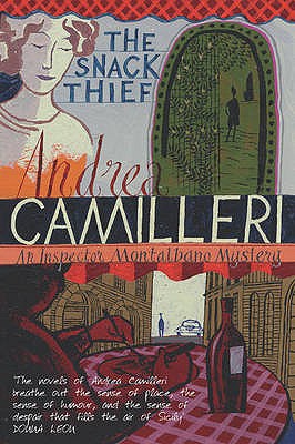 The Snack Thief - Camilleri, Andrea, and Sartarelli, Stephen (Translated by)