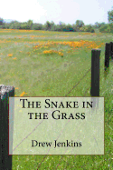 The Snake in the Grass