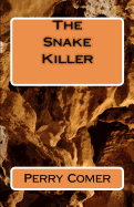 The Snake Killer