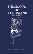 The Snakes of Pelee Island: Standard Softcover