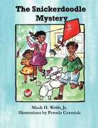 The Snickerdoodle Mystery - Webb, Mack H, Jr., and Czarniak, Pamela (Illustrator)