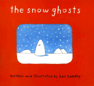 The Snow Ghosts