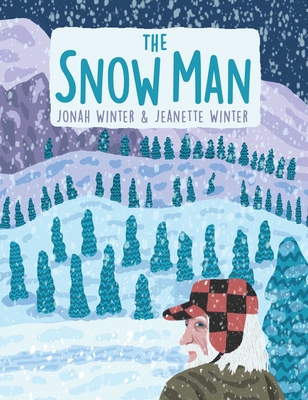 The Snow Man: A True Story - Winter, Jonah