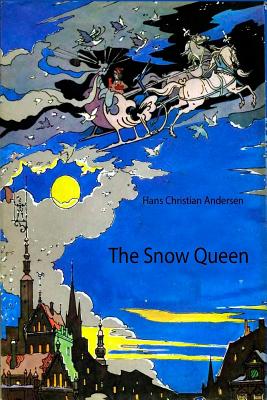 The Snow Queen - Andersen, Hans Christian