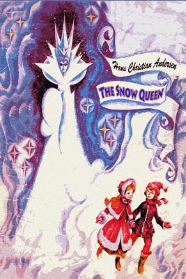 The Snow Queen - Andersen, Hans Christian