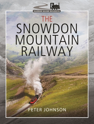 The Snowdon Mountain Railway - Peter, Johnson,