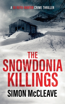 The Snowdonia Killings - McCleave, Simon