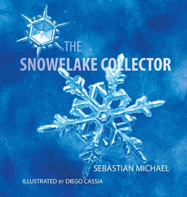 The Snowflake Collector - Michael, Sebastian