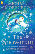 The Snowman: Inspired by the original story by Raymond Briggs