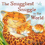 The Snuggliest Snuggle in the World