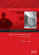 The So Pots of Central Africa: Memories of the past