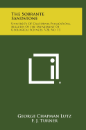 The Sobrante Sandstone: University of California Publications, Bulletin of the Department of Geological Sciences, V28, No. 13