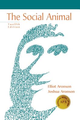 The Social Animal - Aronson, Elliot, and Aronson, Joshua