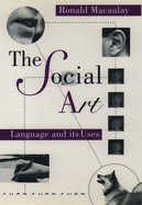 The Social Art: Language and Its Uses