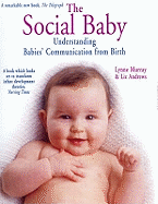 The Social Baby: Understanding Babies' Communication from Birth