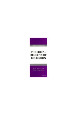 The Social Benefits of Education - Behrman, Jere R, Professor (Editor), and Stacey, Nevzer (Editor)