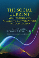 The Social Current: Monitoring and Analyzing Conversations in Social Media