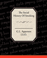 The Social History of Smoking