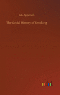 The Social History of Smoking