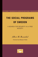 The social programs of Sweden; a search for security in a free society