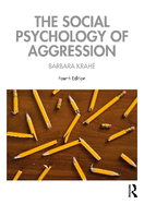 The Social Psychology of Aggression