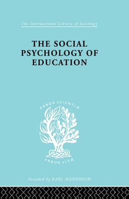 The Social Psychology of Education: An Introduction and Guide to its Study - Fleming, C.M.