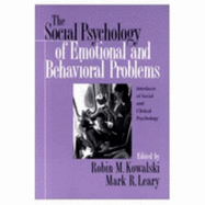 The Social Psychology of Emotional and Behavorial Problems