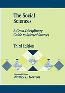 The Social Sciences: A Cross-Disciplinary Guide to Selected Sources