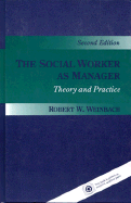 The Social Worker as Manager: Theory and Pracatice