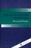 The Social Worker as Manager: Theory and Pracatice - Weinbach, Robert W
