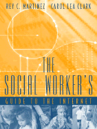 The Social Worker's Guide to the Internet