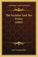 The Socialist And The Prince (1903)